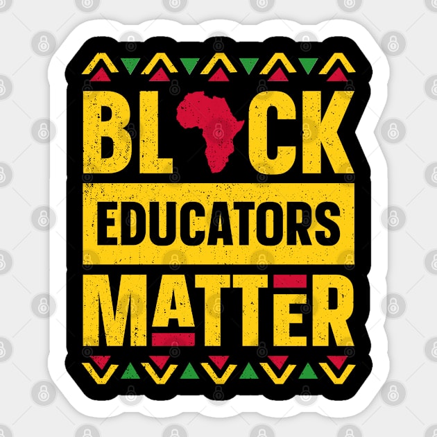 Black Educators Matter Black History Month Africa Teacher Sticker by trendingoriginals